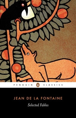 La Fontaine Selected Fables by de la Fontaine, Jean