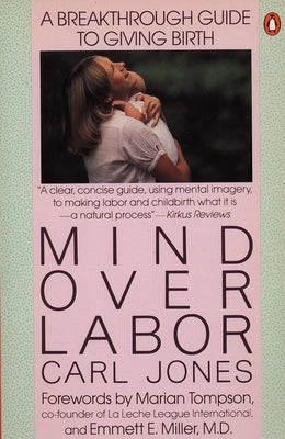 Mind Over Labor by Jones, Carl