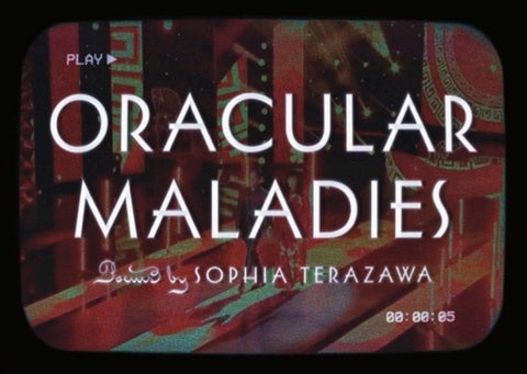 Oracular Maladies by Terazawa, Sophia