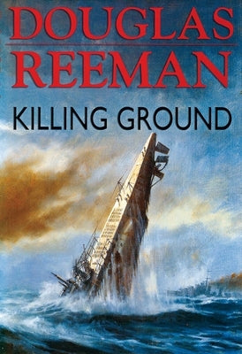 Killing Ground by Reeman, Douglas