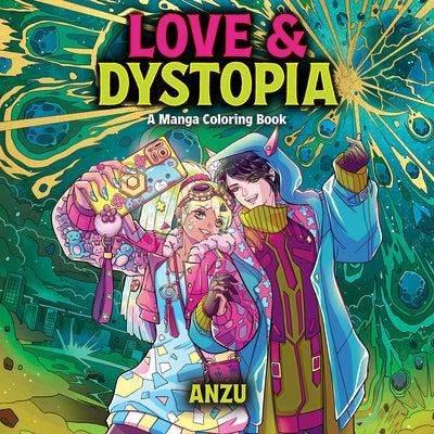 Love & Dystopia: A Manga Coloring Book by Anzu, Anzu