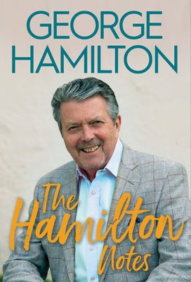 The Hamilton Notes by Hamilton, George