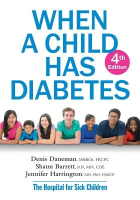 When a Child Has Diabetes by Daneman, Denis