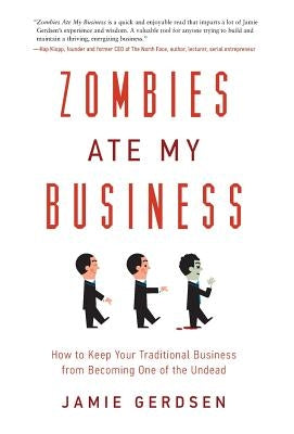 Zombies Ate My Business by Gerdsen, Jamie