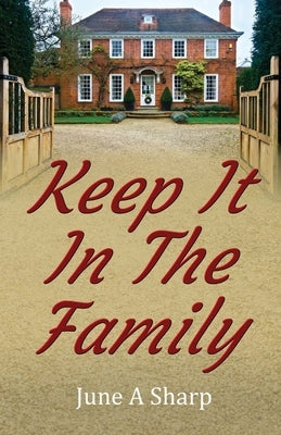 Keep It In The Family by A. Sharp, June