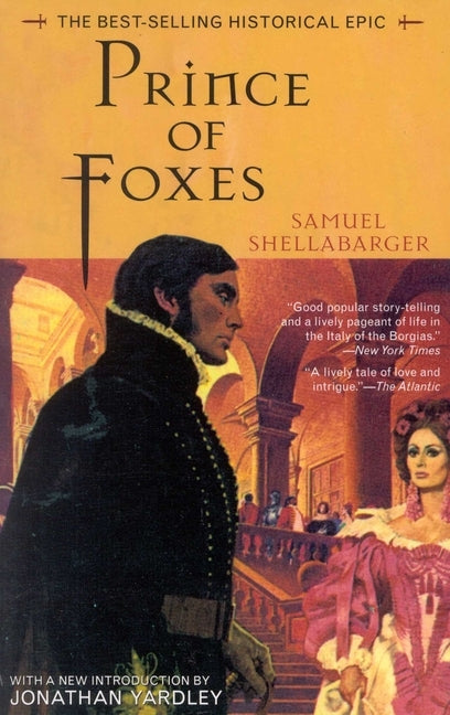 Prince of Foxes: The Best-Selling Historical Epic by Shellabarger, Samuel