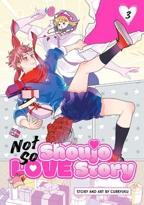 Not So Shoujo Love Story, Vol. 3 by Curryuku
