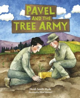 Pavel and the Tree Army by Hyde, Heidi Smith