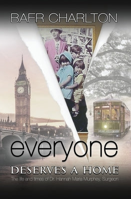 Everyone Deserves a Home by Charlton, Baer Nmi