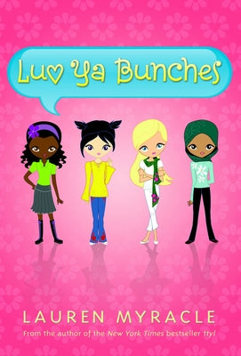 Luv YA Bunches (Flower Power Book #1) by Myracle, Lauren