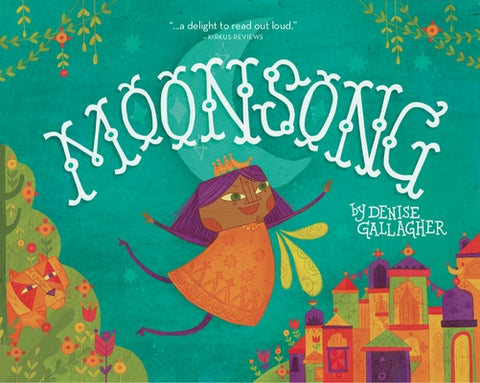 Moonsong: A Musical Tale of Magical Friendships by Gallagher, Denise