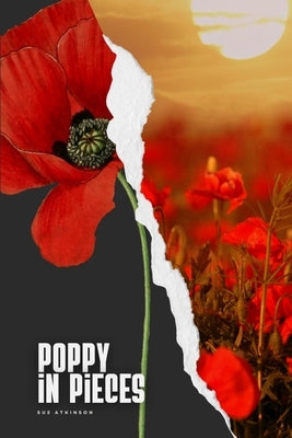 Poppy in pieces by Atkinson, Sue