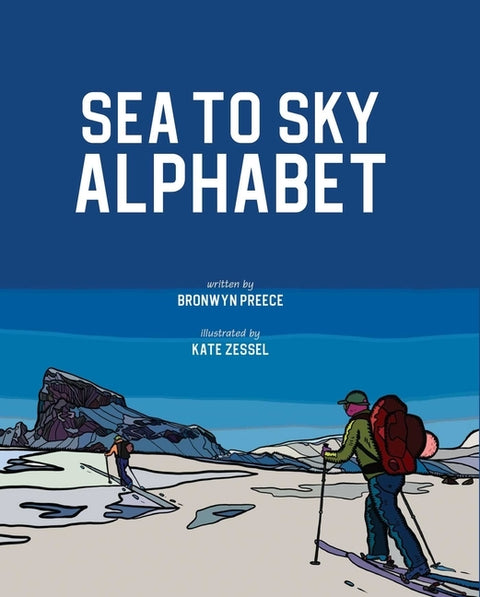 Sea to Sky by Preece, Bronwyn