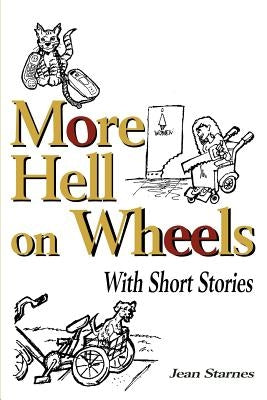 More Hell on Wheels: With Short Stories by Starnes, Jean