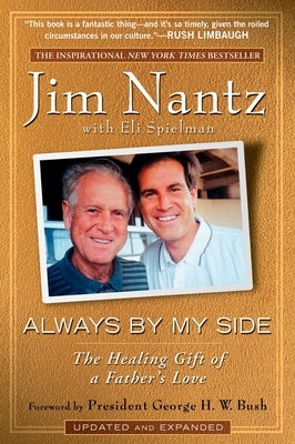 Always by My Side: The Healing Gift of a Father's Love by Nantz, Jim
