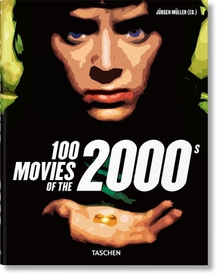100 Movies of the 2000s by M&#195;&#188;ller, J&#195;&#188;rgen
