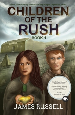 Children of the Rush by Russell, James