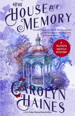 The House of Memory by Haines, Carolyn