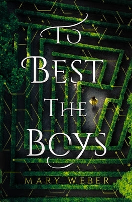 To Best the Boys by Weber, Mary