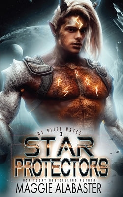 Star Protectors by Alabaster, Maggie