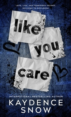 Like You Care by Snow, Kaydence