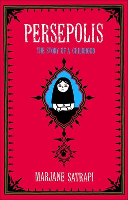 Persepolis: The Story of a Childhood by Satrapi, Marjane