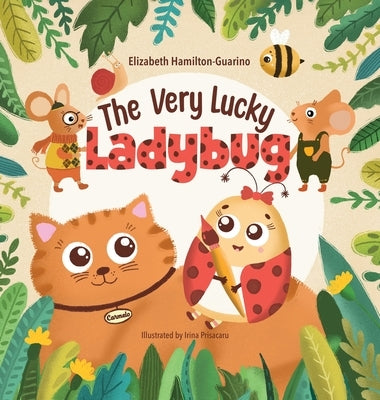 The Very Lucky Ladybug by Hamilton-Guarino, Elizabeth