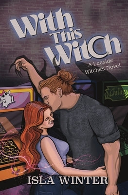 With This Witch by Winter, Isla