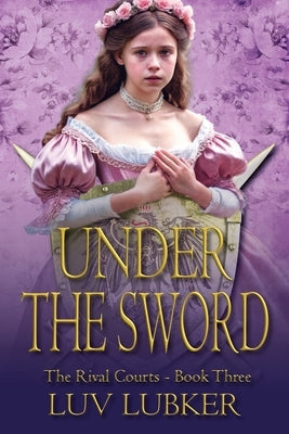 Under the Sword by Lubker, Luv