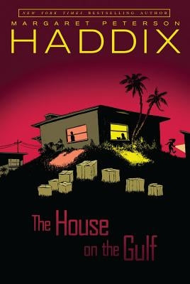 The House on the Gulf by Haddix, Margaret Peterson