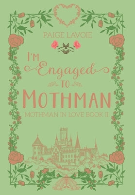 I'm Engaged to Mothman by Lavoie, Paige