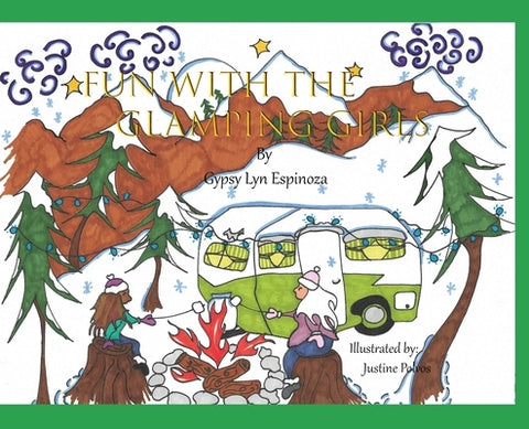 Fun With The Glamping Girls by Espinoza, Gypsy Lyn