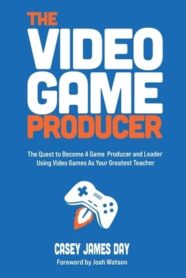 The Video Game Producer by Day, Casey James