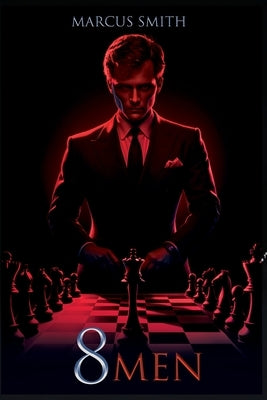 8men by Smith, Marcus V.