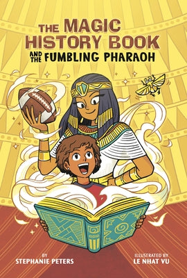 The Magic History Book and the Fumbling Pharaoh: Starring Cleopatra! by Alcaide, Jazlyn