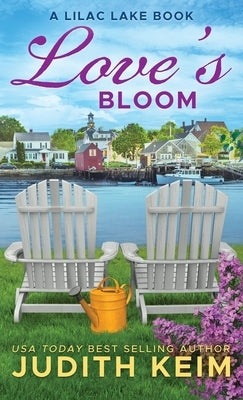 Love's Bloom: A Lilac Lake Book by Keim, Judith D.