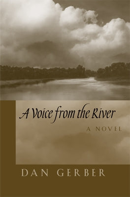 A Voice from the River by Gerber, Dan