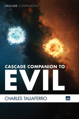 Cascade Companion to Evil by Taliaferro, Charles