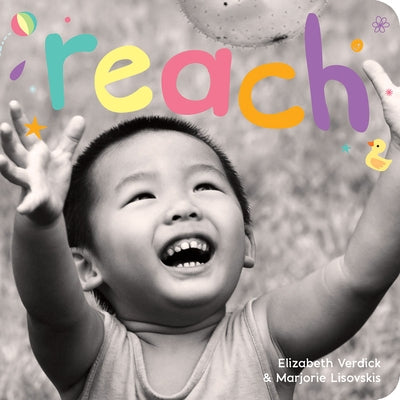 Reach: A Board Book about Curiosity by Verdick, Elizabeth