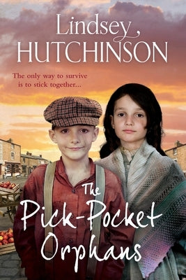 The Pick-Pocket Orphans by Hutchinson, Lindsey