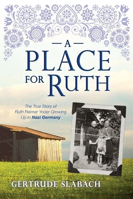 A Place for Ruth by Slabach, Gertrude