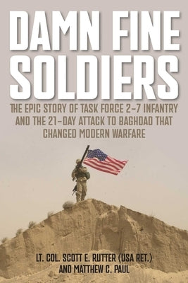 Damn Fine Soldiers by Rutter, Scott E.