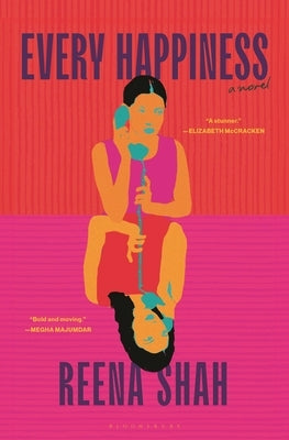 Every Happiness by Shah, Reena