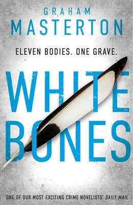 White Bones: An Absolutely Gripping and Gritty Katie Maguire Thriller, the First in the Unmissable Must-Read Series for 2026 by Masterton, Graham