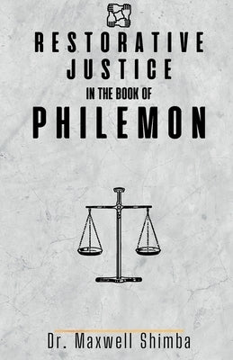 Restorative Justice in the Book of Philemon by Shimba