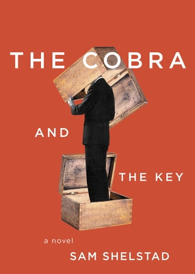 The Cobra and the Key by Shelstad, Sam