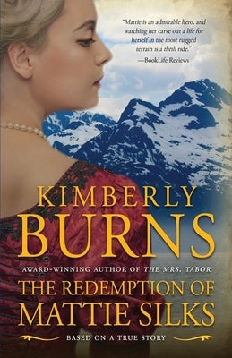 The Redemption of Mattie Silks by Burns, Kimberly