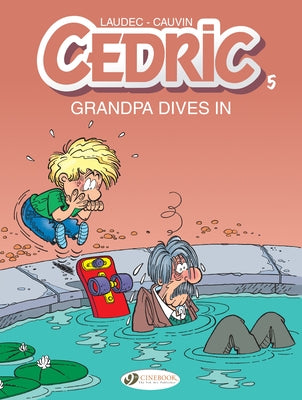Grandpa Dives in by Cauvin, Raoul