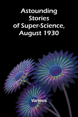 Astounding Stories of Super-Science, August 1930 by Various