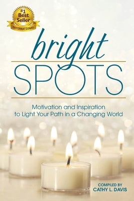 Bright Spots by Davis, Cathy L.